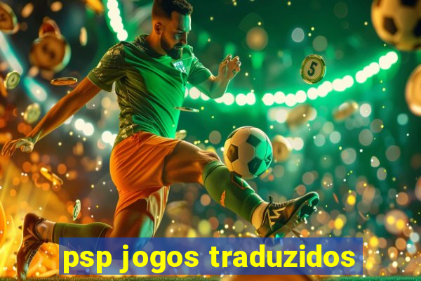 psp jogos traduzidos